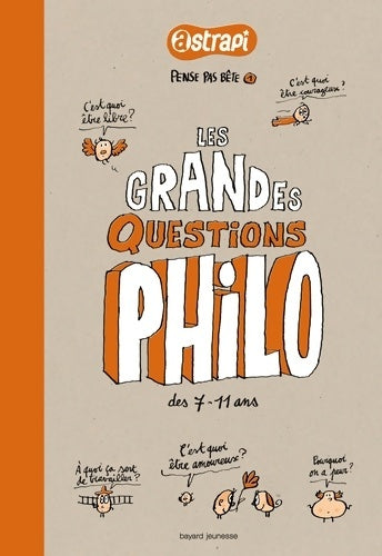 Livrenpoche : Pense pas bête t. 1 - les grandes questions philo des 7/11 ans : Nouvelle édition de pense pas bête - Gwénaëlle Boulet - Livre