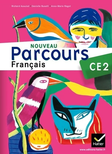 Livrenpoche : Nouveau parcours français CE2 éd. 2011 - manuel de l'élève - Danièle Buselli - Livre