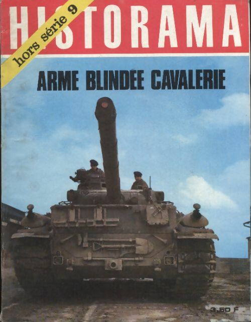 Livrenpoche : Historama Hors série n°9 : Arme blindée cavalerie - Collectif - Livre