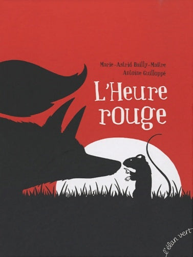 Livrenpoche : L'heure rouge - Bailly Maître M. - Livre
