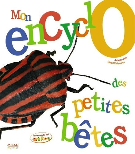 Livrenpoche : Mon encyclo des petites bêtes - Antoine Brin - Livre