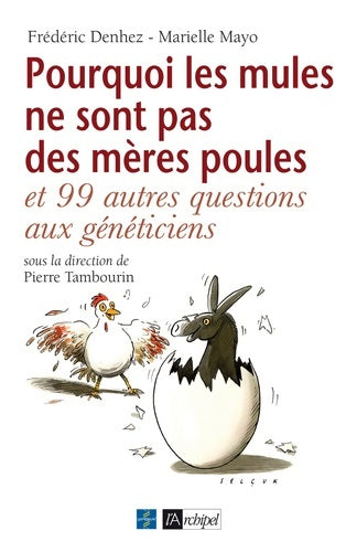 Livrenpoche : Pourquoi les mules ne sont pas des mères poules ? - Frédéric Denhez - Livre