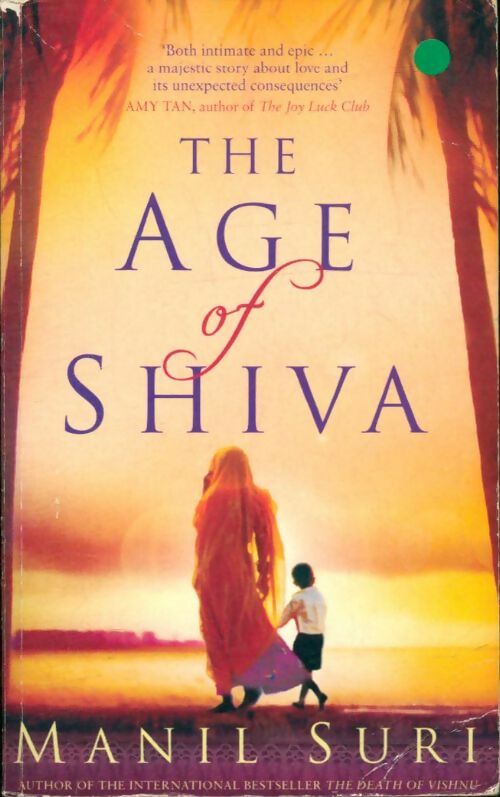 Livrenpoche : The age of Shiva - Manil Suri - Livre