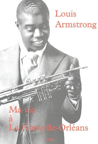 Livrenpoche : Ma vie à la nouvelle-orléans - Louis Armstrong - Livre