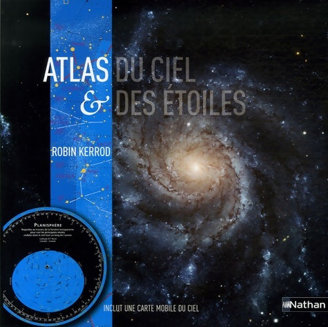 Livrenpoche : Atlas du ciel et des étoiles - Robin Kerrod - Livre