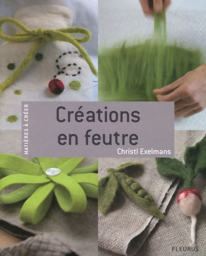 Livrenpoche : Creations en feutre - Christl Exelmans - Livre