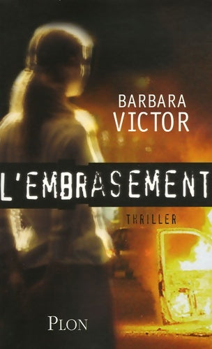 Livrenpoche : Embrasement - Barbara Victor - Livre