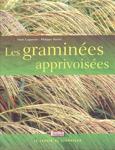 Livrenpoche : Graminees apprivoisees (les) - Annie Lagueyrie - Livre