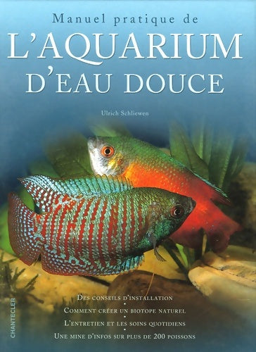 Livrenpoche : Manuel pratique de l'aquarium d'eau douce - Ulrich Schliewen - Livre