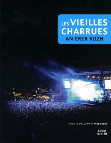 Livrenpoche : Les vieilles charrues : An erer kozh - Yves Colin - Livre