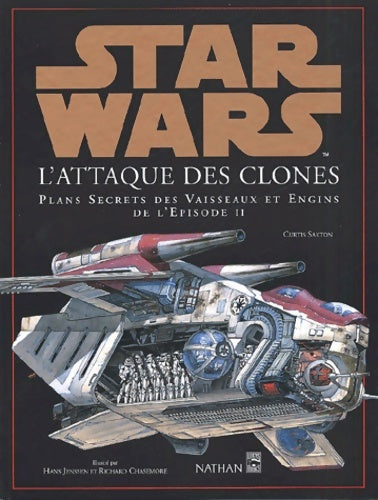Livrenpoche : Star wars épisode 2 : Plans secrets des vaisseaux et engins - Curtis Saxton - Livre