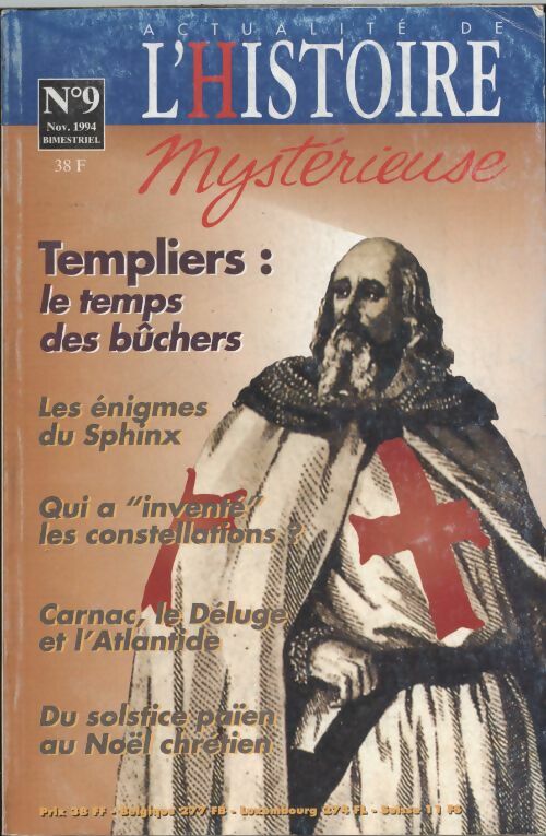 Livrenpoche : Actualité de l'Histoire mystérieuse n°9 : Templiers, le temps des bûchers - Collectif - Livre