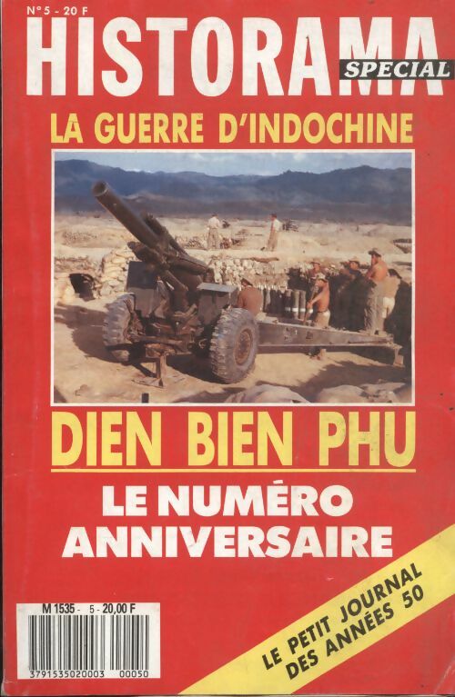 Livrenpoche : Historama spécial n°5 : La guerre d'Indochine : Dien Bien Phu, le numéro anniversaire - Collectif - Livre