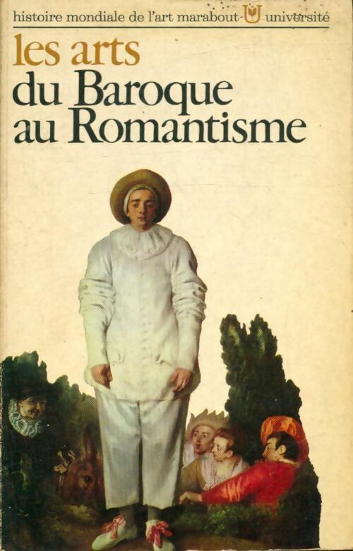 Livrenpoche : Les arts du Baroque et du Romantisme - Collectif - Livre