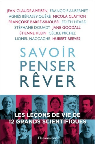 Livrenpoche : Savoir, penser, rêver : Les leçons de vie de 12 grands scientifiques - Collectif - Livre