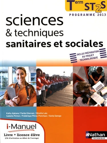 Livrenpoche : Sciences et techniques sanitaires et sociales - Terminale ST2S - Kathy Ajakane - Livre