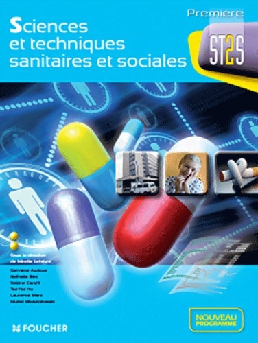 Livrenpoche : Sciences et techniques sanitaires et sociales 1re bac ST2S - Mireille Lefaivre - Livre