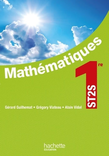 Livrenpoche : Mathématiques 1re ST2S - livre élève - ed. 2012 - Gérard Guilhemat - Livre