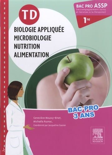 Livrenpoche : Td bac pro assp biologie appliquée microbiologie nutrition alimentation 1re : Pilon partiel 15/2/16 - Geneviève Moussy-binet - Livre