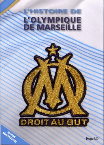 Livrenpoche : L'histoire de l'olympique de Marseille nouvelle edition - Collectif - Livre