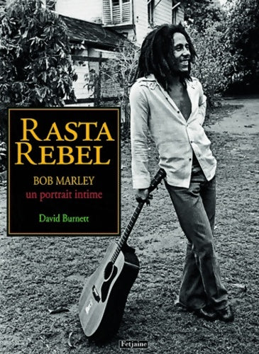 Livrenpoche : Rasta rebel : Un portrait intime de bob marley - David Burnett - Livre