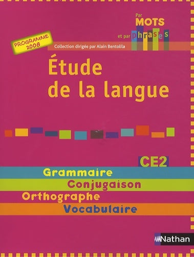 Livrenpoche : Par mots et par phrases CE2 - Annick Cautela - Livre