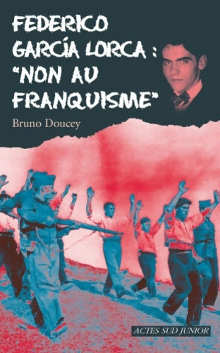 Livrenpoche : Federico garcia lorca : Non au franquisme - Bruno Doucey - Livre