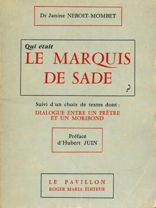 Livrenpoche : Qui était le Marquis de Sade ? - Janine Neboit-Mombet - Livre