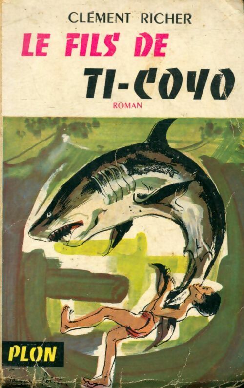 Livrenpoche : Le fils de Ti-Coyo - Clément Richer - Livre