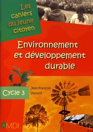 Livrenpoche : Environnement et développement durable - Jean-François Vassard - Livre