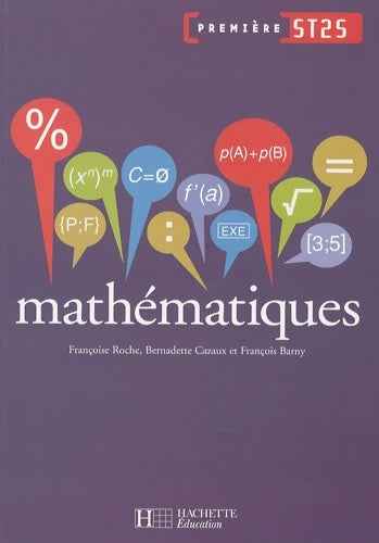 Livrenpoche : Mathématiques 1re ST2S - livre élève - ed. 2007 - François Barny - Livre