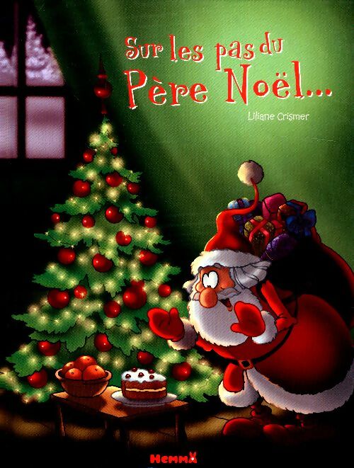 Livrenpoche : Sur les pas du père Noël - Roger-pierre Bremaud - Livre