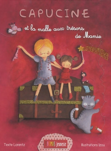 Livrenpoche : Capucine et la malle aux trésors de mamie - Lorentz - Livre