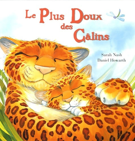 Livrenpoche : Le plus doux des câlins - Sarah Nash - Livre