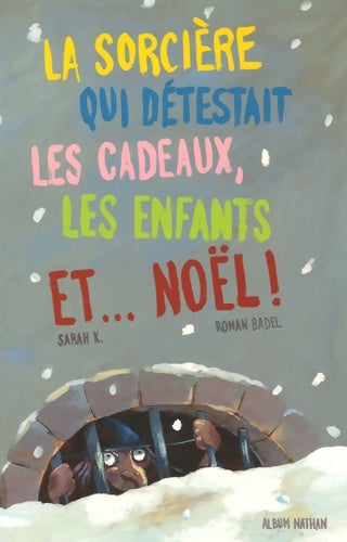 Livrenpoche : La sorcière qui détestait les cadeaux les enfants et ... Noël ! - Sarah K - Livre