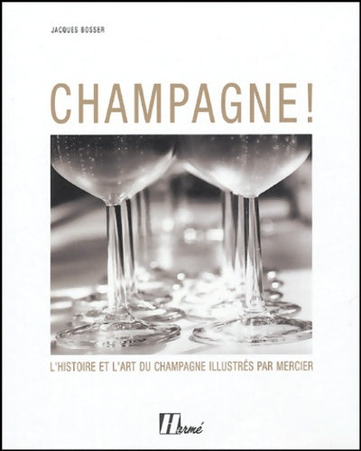 Livrenpoche : Champagne ! - Jacques Bosser - Livre