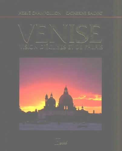 Livrenpoche : Venise : Vision d'églises et de palais - Catherine Sauvat - Livre