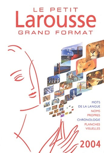 Livrenpoche : Le petit Larousse grand format 2004 - Collectif - Livre