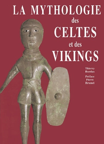 Livrenpoche : Les mythologies celte et viking - Thierry Bordas - Livre