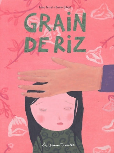 Livrenpoche : Grain de riz - Anne Terral - Livre