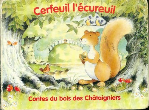 Livrenpoche : Cerfeuil l'écureuil - Jacques Pinson - Livre