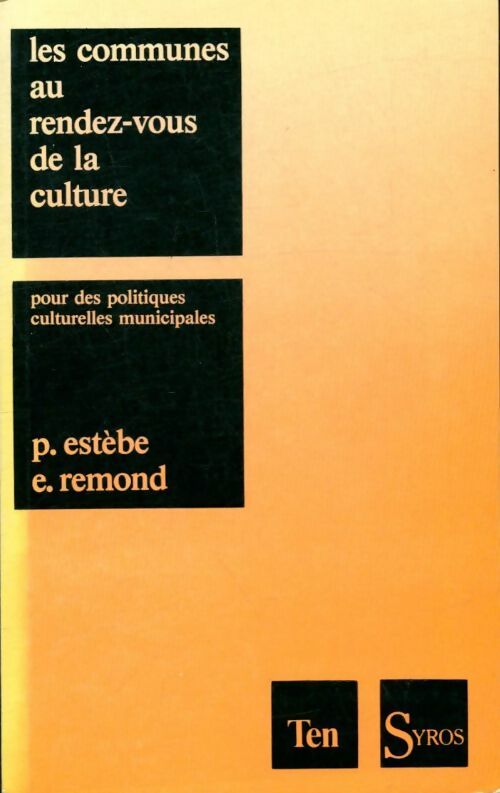 Livrenpoche : Les communes au rendez-vous de la culture - P Estèbe - Livre