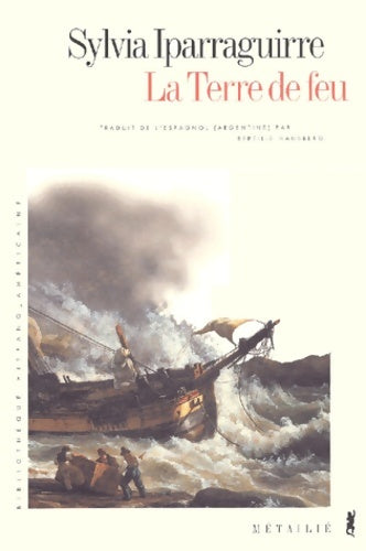 Livrenpoche : La terre de feu - Sylvia Iparraguirre - Livre