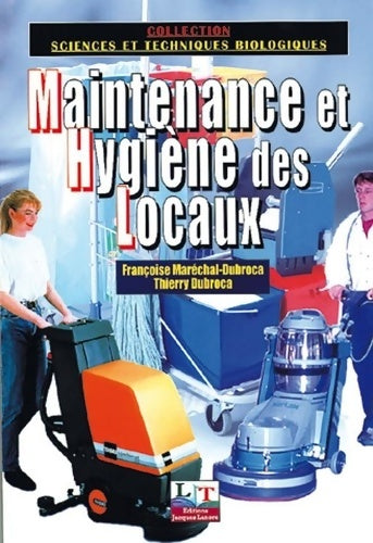 Livrenpoche : Maintenance et hygiène des locaux : Les techniques de la propreté - Thierry Dubroca - Livre