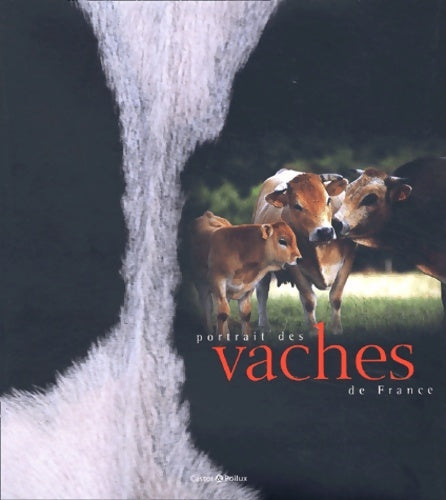 Livrenpoche : Portrait des vaches de France - Mary-Gérard Vaude - Livre