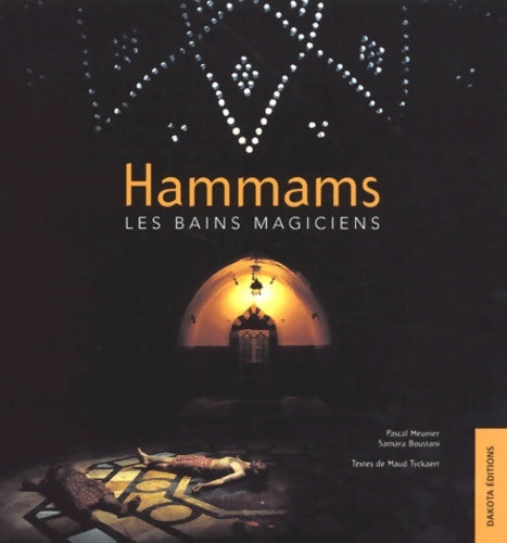 Livrenpoche : Hammams : Les bains magiciens - Maud Tyckaert - Livre