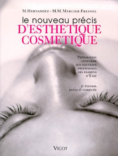Livrenpoche : Nouveau Précis d'esthetique cosmetique - Mercier Fresnel Hernandez - Livre