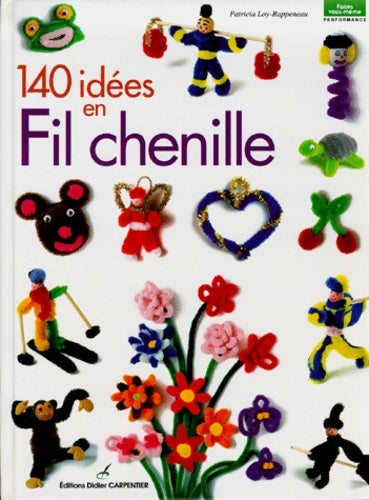Livrenpoche : 140 idées en fil chenille - Rappenau - Livre