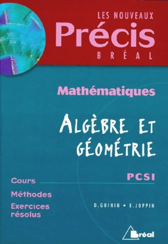 Livrenpoche : Mathématiques Tome III : Algèbre et géométrie PCSI - Daniel Guinin - Livre