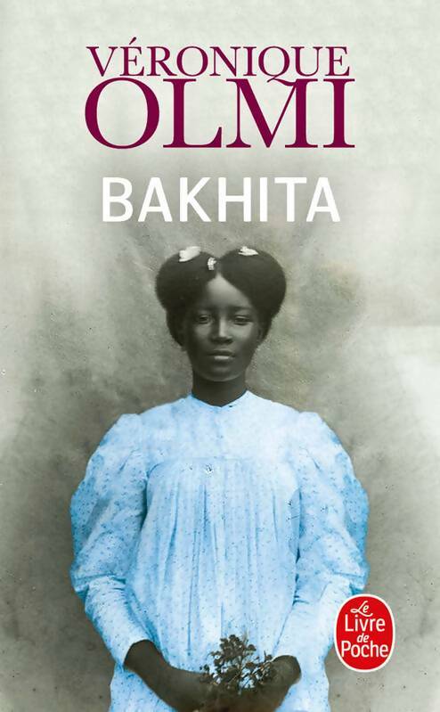 Livrenpoche : Bakhita - Véronique Olmi - Livre